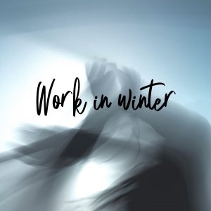 Work in winter